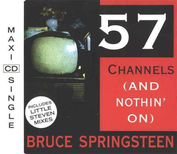 57 channels (and nothin' on) maxi single 57 channels (and nothin' on) maxi single