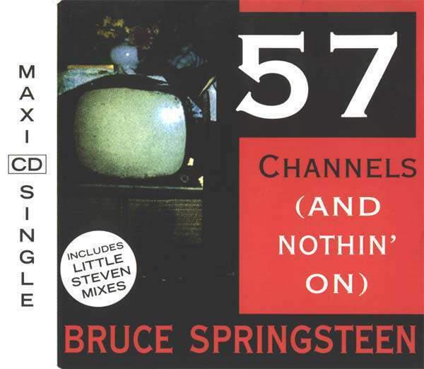 57 Channels (And Nothin' On) maxi single